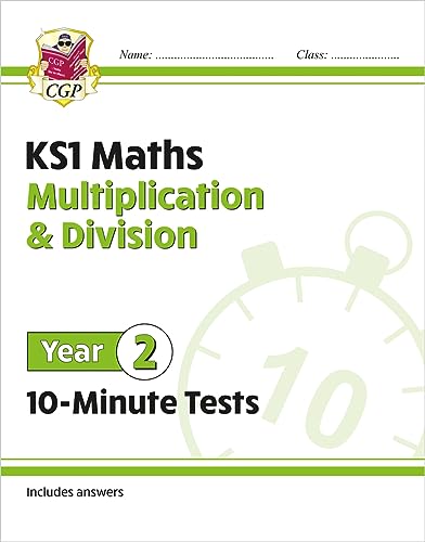 KS1 Year 2 Maths 10-Minute Tests: Multiplication & Division (CGP Year 2 Maths)